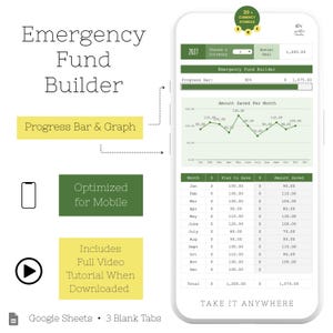 May include: A mobile-optimized financial planning tool displayed on a smartphone screen. The app, labeled "Emergency Fund Builder," features a progress bar, graph, and a monthly savings plan. The design includes a video tutorial and is compatible with Google Sheets.