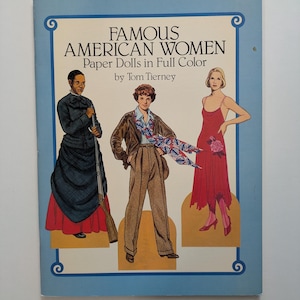 Famous American Women Paper Dolls in Full Color by Tom Tierny