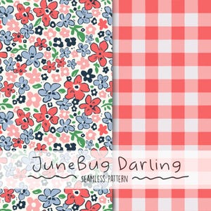 May include: Seamless pattern design featuring a floral print with red, blue, and pink flowers on a cream background, next to a red and white gingham pattern. The text "JuneBug Darling" is displayed.
