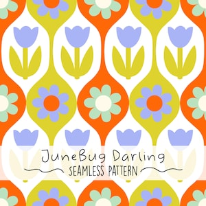 May include: A seamless pattern featuring a repeating design of stylized flowers and tulip shapes in orange, green, and blue on a white background. The text "JuneBug Darling SEAMLESS PATTERN" is displayed at the bottom of the image.