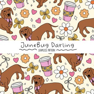 Könnte beinhalten: Nahtloses Muster mit braunen Dackeln mit rosa Schleifen, rosa Herzen, goldenen Schleifen, Gänseblümchen und rosa Kaffeetassen auf cremefarbenem Hintergrund. Der Text "JuneBug Darling" befindet sich unten.