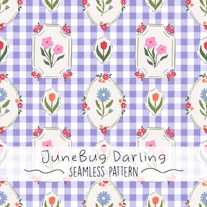 May include: A seamless pattern featuring a variety of flowers in a vintage style. The pattern is set on a purple and white gingham background. The text "JuneBug Darling" and "Seamless Pattern" is included in the design.