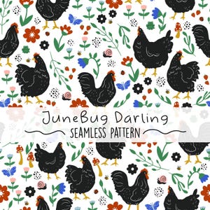 May include: A seamless pattern featuring black chickens, roosters, and butterflies on a white background with red, blue, and green floral accents. The text "JuneBug Darling Seamless Pattern" is included in the design.