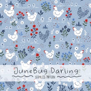 May include: A seamless pattern featuring white chickens, red and blue flowers, and green foliage on a light blue background. The text "JuneBug Darling" and "Seamless Pattern" are displayed at the bottom. This design is suitable for fabric or wallpaper.