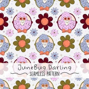 May include: Seamless pattern featuring cartoon-style illustrations of a furry creature wearing sunglasses and a bow tie, surrounded by flowers in shades of pink, blue, and brown. The text "JuneBug Darling SEAMLESS PATTERN" is also included.