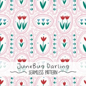 May include: A seamless pattern with red tulips, blue flowers, and green leaves enclosed in pink oval frames. The design incorporates decorative swirls and the text "JuneBug Darling SEAMLESS PATTERN" in a playful font, set against a white backdrop.