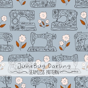 May include: A seamless pattern featuring a light blue background with black and white illustrations of sewing machines and flowers. The text "June Bug Darling" and "Seamless Pattern" is included in the design.