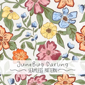 May include: A seamless floral pattern with orange, pink, yellow, and blue flowers, and green leaves on a cream backdrop. The text "JuneBug Darling SEAMLESS PATTERN" is displayed at the bottom of the image.