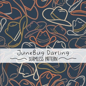 May include: A seamless pattern featuring a repeating design of cowboy hats in various colors and styles. The background is a dark blue color. The text "JuneBug Darling Seamless Pattern" is displayed in the center of the image.
