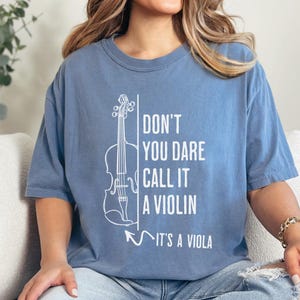 Funny Viola Shirt, Viola Player Gift, Don't Call It a Violin Tee, Orchestra Humor, String Instrument Tee, Music Ensemble, Music Class Shirt