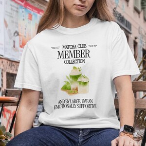 Green Matcha Club T-Shirt Cute Graphic Tee Gift for Her Tea Lovers Coffee Unisex Shirts Women Iced or Hot Matcha Funny Trendy Oversized Tees
