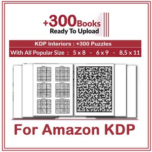 Peut inclure: Conception de couverture de livre avec le texte "+300 Books Ready To Upload" et "KDP Interiors: +300 Puzzles". La couverture comprend également des puzzles Sudoku et labyrinthe. Les tailles sont de 12,7 x 20,3 cm, 15,2 x 22,9 cm et 21,6 x 27,9 cm. Le texte "For Amazon KDP" est en bas.
