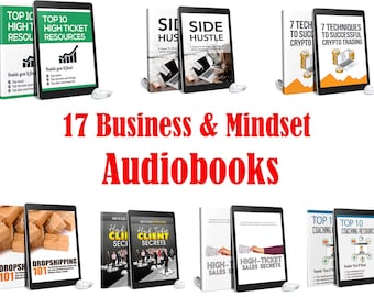 May include: A collection of 17 business and mindset audiobooks displayed on tablets and books. Titles include "Top 10 High Ticket Resources", "Side Hustle", and "High-Ticket Sales Secrets". The text "17 Business & Mindset Audiobooks" is in red.