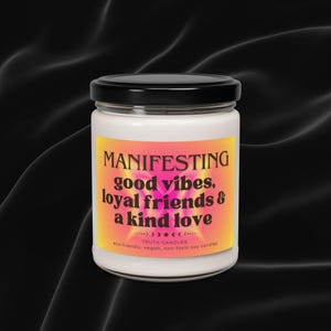 Good Vibes Candle, Scented Soy Candle, Friendship gift, Positive Mindset Candle, Encouraging Gift, Manifesting Gift, Positive
