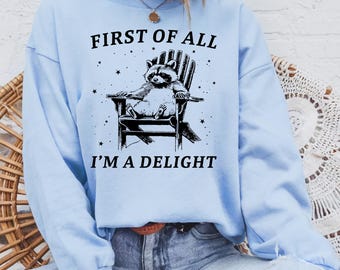 First of All, I'm A Delight PNG SVG, Funny Racoon Image, Retro Vintage Funny T-Shirt, Funny Adult Joke PNG, Digital Download Cut File