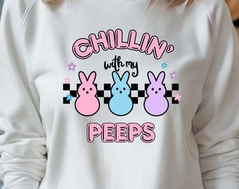 Chillin with My Peeps SVG PNG, Easter Png, Peeps Png, Easter for Kids, Kids Png, Kid Toddler Girl Png, Digital Download, Toddler Svg