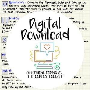 May include: A digital download graphic with the text "Digital Download" in a handwritten style. The image includes a computer illustration with a heart icon, and text that reads "CG MEDICAL CODING & THE CODERS TOOLKIT."
