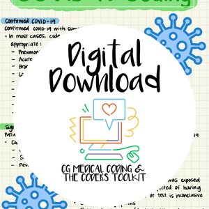 May include: Digital download with the text "COVID-19 Coding" in a green banner. A large white circle contains the words "Digital Download" and a computer graphic with a heart icon. The text "CG MEDICAL CODING & THE CODERS TOOLKIT" is also present.