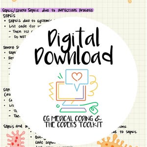May include: Digital download graphic with the text "SEPSIS CODING" and "Digital Download". The image includes medical coding notes, a computer graphic with a heart, and the text "CG MEDICAL CODING & THE CODERS TOOLKIT".