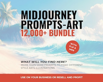 12,600 MidJourney Prompts PLR | AI Art Prompts for Fantasy, Abstract, Realistic & Anime | Resell Digital Products | MRR Passive Income