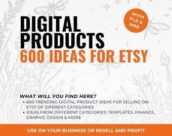 600 Etsy Digital Product Ideas: PLR & MRR Guide (Digital Download)