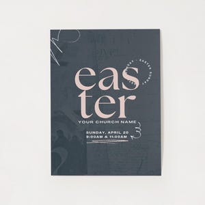 May include: A dark blue poster with white and pink text that says "easter" and "YOUR CHURCH NAME". The poster also includes the text "SUNDAY, APRIL 20 9:00AM & 11:00AM".