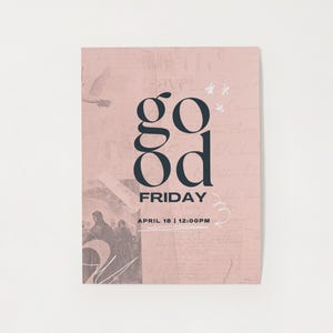 May include: A pink poster with a textured background and the text "go good FRIDAY APRIL 18 | 12:00PM" in black.