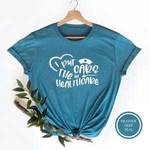 I Put The Care In Healthcare Shirt, Gift For Nurse Shrit, Nurse Graduation Shirts, Nurse Graduation Shirt, Distressed Nurse Shirt, Nurse Tee