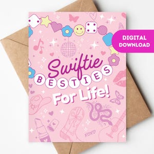 Carte d'anniversaire imprimable Taylor Swift fan Swiftie Bestie, carte de voeux en téléchargement numérique - cadeau de dernière minute pour fan de bricolage - meilleur ami - visite des époques