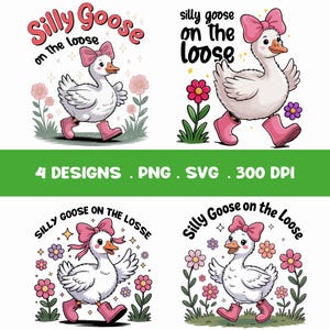 Silly Goose On The Loose SVG PNG Bundle – 4 Funny Goose Designs with Flowers & Boots | Cute Farm Animal Clipart for Cricut and Sublimation
