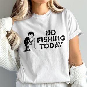 No pescar hoy SVG PNG – Divertido cartel de pesca para Cricut, sublimación y manualidades