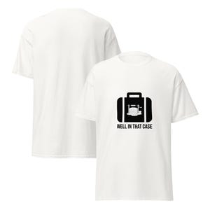 Bene, in quel caso T-shirt umoristica