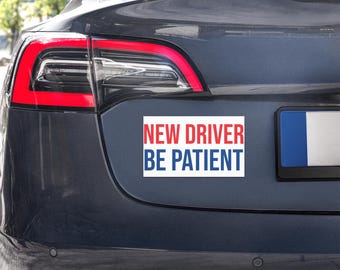 New Driver: Be Patient Car Magnet