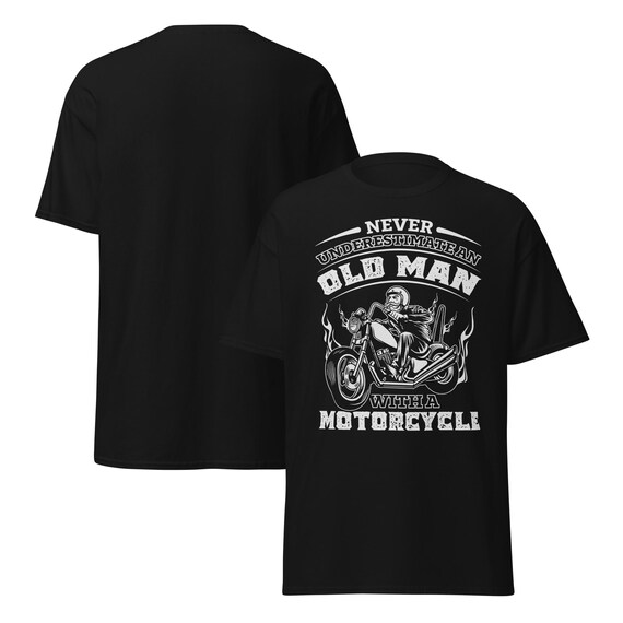 Never Underestimate an Old Man With a Motorcycle T-shirt Design - Etsy
