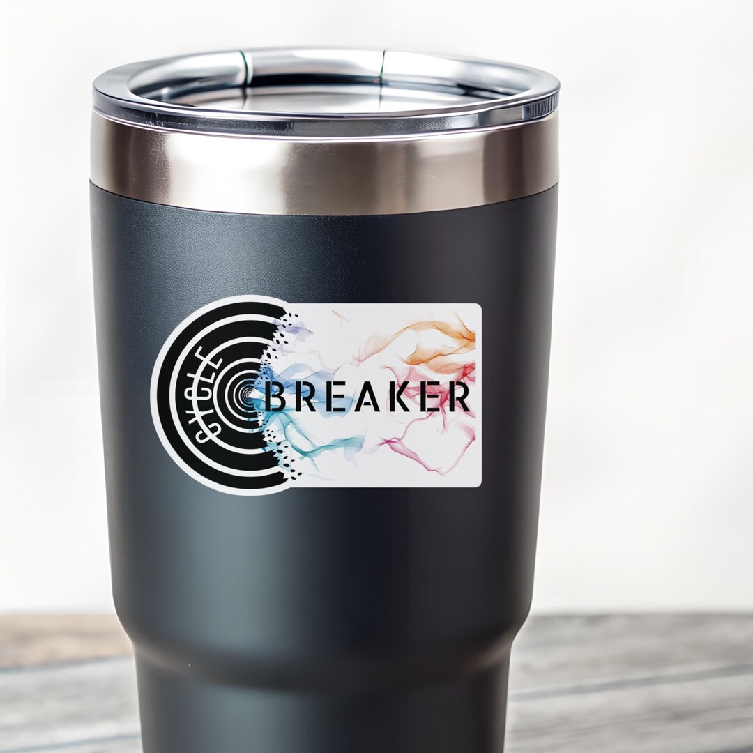 Cycle Breaker Sticker | Personal Growth Decal - Etsy