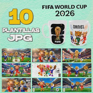 Pack of 10 FIFA World Cup 2026 Templates (JPG) | Custom Mug Designs | Soccer Mascots | Sublimation | World Cup Gift