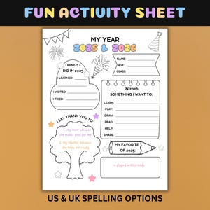 May include: A black and white activity sheet with the text "FUN ACTIVITY SHEET" at the top. The sheet includes sections for the years 2025 and 2026, with prompts for reflection and goal-setting. Includes the text "US & UK SPELLING OPTIONS".