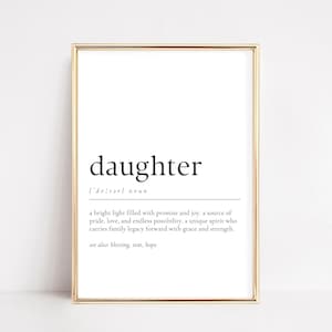Daughter Definition Print | Gift for Daughter | Daughter Wall Art | Digital Download | Inspirational Printable Gift