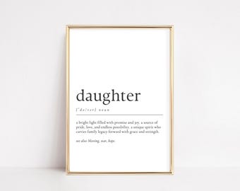 Daughter Definition Art Print: Inspirational Gift (Digital Download)