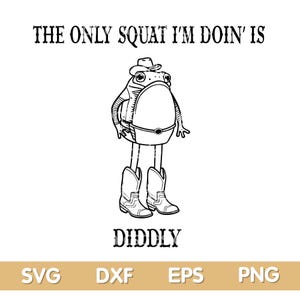 Pode incluir: Um desenho a preto e branco de um sapo a usar um chapéu de cowboy e botas. O sapo está de pé com as pernas abertas e os braços ao lado do corpo. O texto "The only squat I'm doin' is diddly" está escrito acima do sapo.