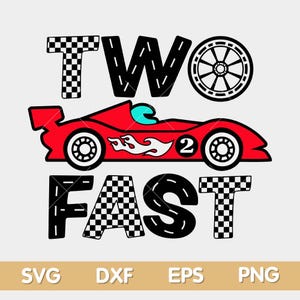 Two Fast Birthday Boy Svg Png,  Boy 2 Years Old Race Car Birthday Svg, 2nd birthday boy Svg