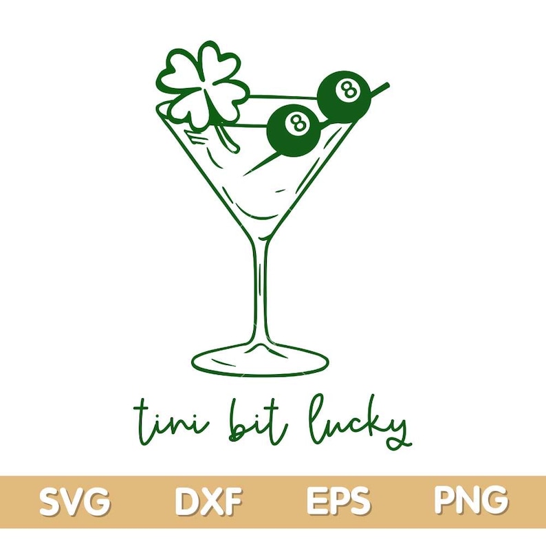 Tini bit irish svg, Girl Shamrock Martini cocktail svg png, Lucky irish martini svg