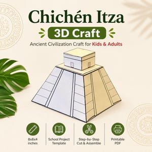 May include: A 3D paper craft model of the Chichén Itzá pyramid with a light beige finish. The text reads Chichén Itzá 3D Craft, Ancient Civilization Craft for Kids & Adults, 8x8x4 inches, School Project Template, Step-by-Step Cut & Assemble, Printable PDF.