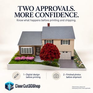 ClearCut3DShop: Two approval stages accompany a cream house miniature: review the digital design before printing, then review finished-model photos before shipment.