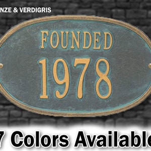 Founded Date, Personalized Plaque, Year, Wedding or Anniversary Metal Sign, Circa Sign, Year Founded, Custom Home Year Built Aluminum Sign BRONZE VERDIGRIS