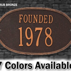 Founded Date, Personalized Plaque, Year, Wedding or Anniversary Metal Sign, Circa Sign, Year Founded, Custom Home Year Built Aluminum Sign OIL RUBBED BRONZE
