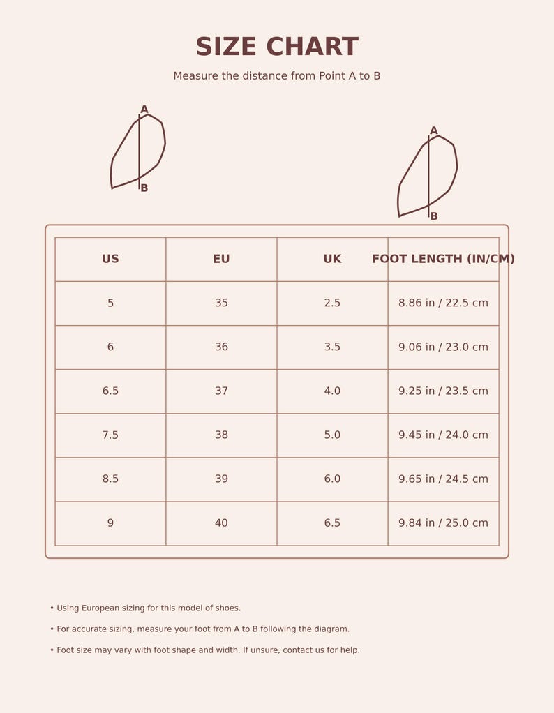 May include: A shoe size chart with US, EU, and UK sizes, and foot length in inches and centimeters. The chart includes sizes 5 to 9 US, 35 to 40 EU, and 2.5 to 6.5 UK, with corresponding foot lengths from 8.86 in/22.5 cm to 9.84 in/25.0 cm.