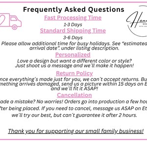 May include: A pink graphic with the text "Frequently Asked Questions" and information about processing time, shipping, personalization, return policy, and cancellations. A logo is in the upper right corner.
