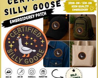 Certified Silly Goose Embroidered Patch, Funny Goose Iron On Patch, Sew On Bird Patch, Jacket Backpack Hat Badge, Cute Gift