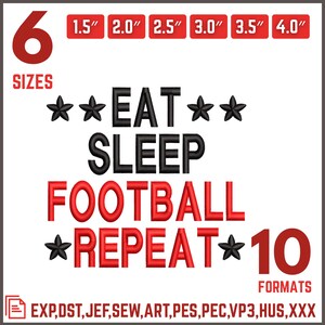 Può includere: Uno sfondo bianco con la scritta "EAT SLEEP FOOTBALL REPEAT" in nero e rosso. L'immagine include il testo "6 TAGLIE" e "10 FORMATI". Le dimensioni sono 3,8 cm, 5,1 cm, 6,4 cm, 7,6 cm, 8,9 cm e 10,2 cm.